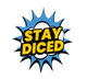 Stay Diced - Home