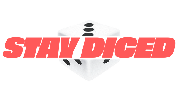 Stay Diced